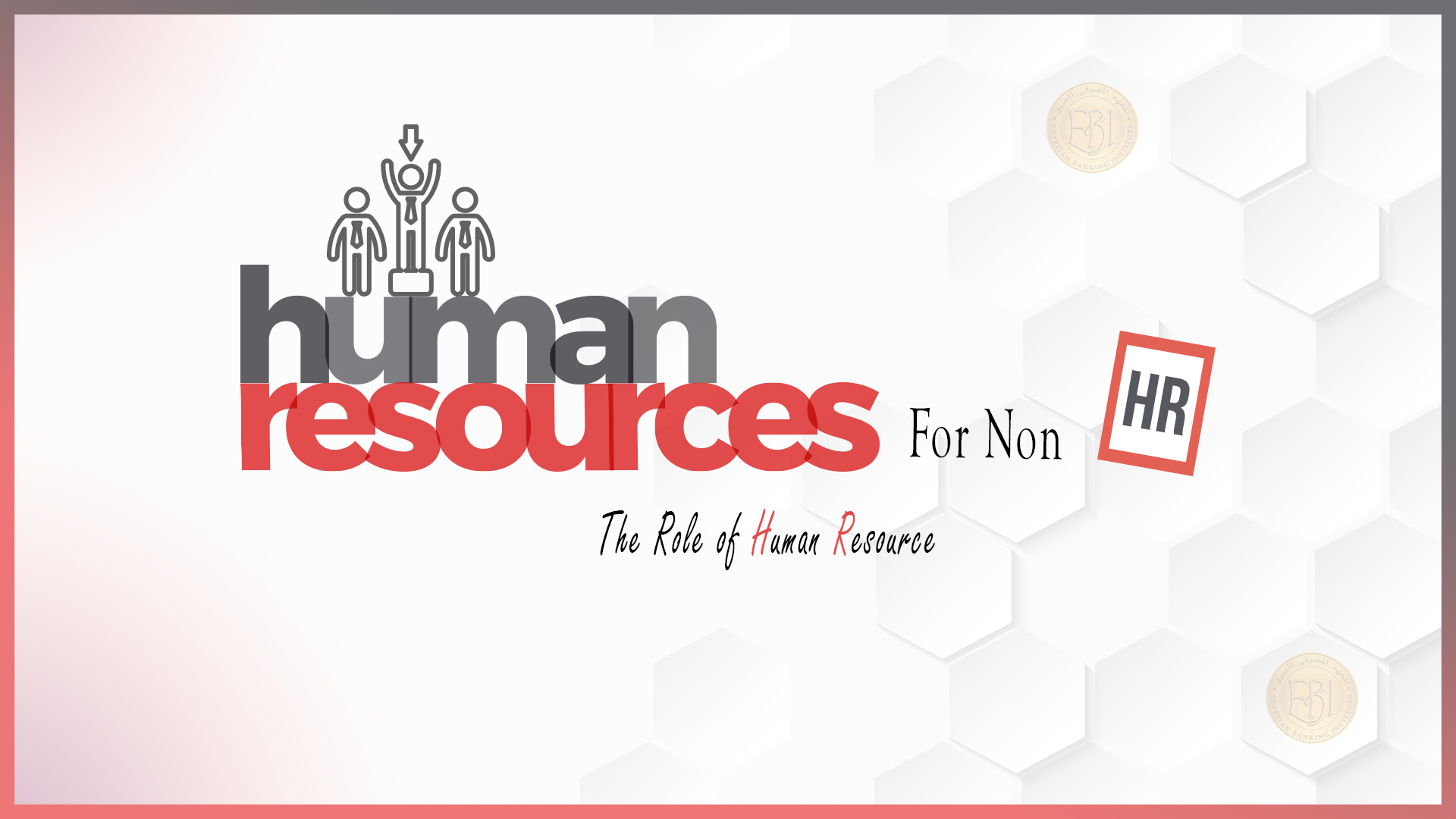 {mlang en}Human Resources (For Non-HR) ENG{mlang}{mlang ar}الموارد البشرية لغير المتخصصين ENG{mlang}